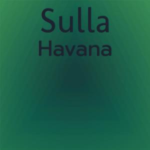 Sulla Havana dari Various