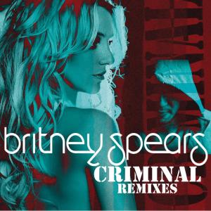 收聽Britney Spears的Criminal (Varsity Team Mixshow)歌詞歌曲