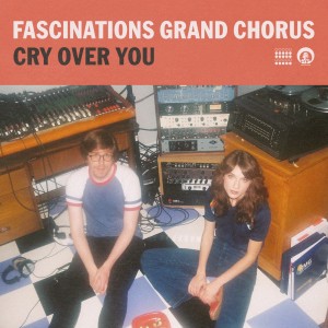 ดาวน์โหลดและฟังเพลง Cry over You (Single Edit) พร้อมเนื้อเพลงจาก Fascinations Grand Chorus