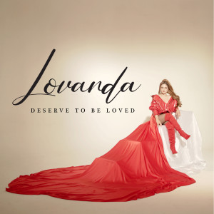 Album Deserve to Be Loved oleh Lovanda Sebayang
