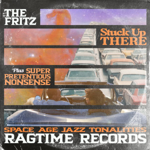 The Fritz的專輯Stuck Up There