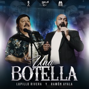 ดาวน์โหลดและฟังเพลง Una Botella พร้อมเนื้อเพลงจาก Lupillo Rivera