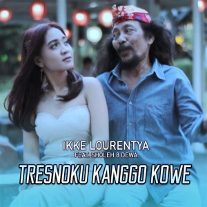 收聽Ikke Lourentya的Tresnoku Kanggo Kowe歌詞歌曲