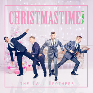 The Ball Brothers的專輯Christmastime, Vol. 1
