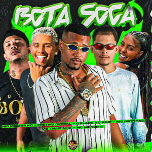 收聽Gelado No Beat的Bota Soca (Explicit)歌詞歌曲