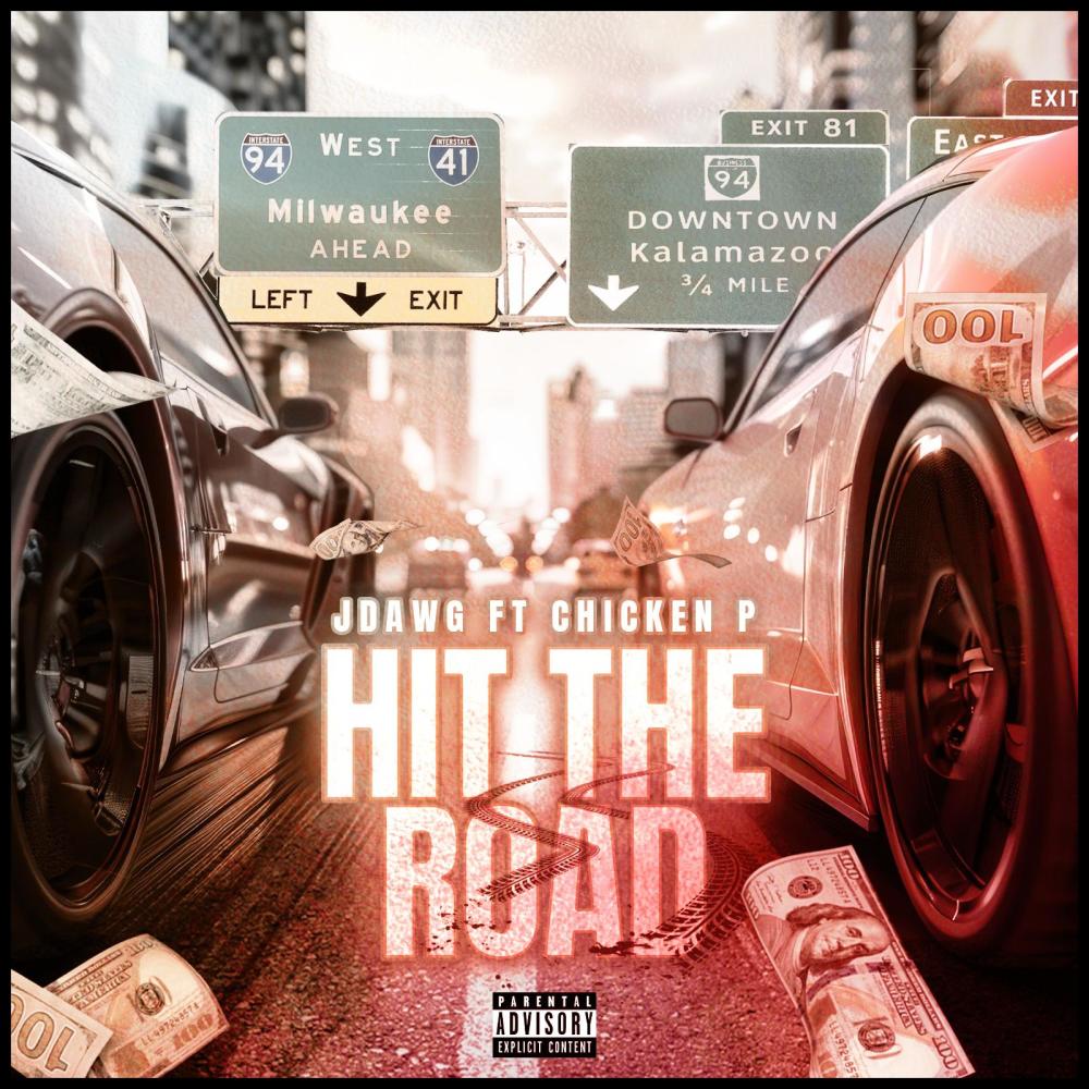 Hit The Road (feat. Chicken P) (Explicit)