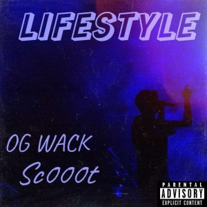 ดาวน์โหลดและฟังเพลง Lifestyle prod. by lovelybeats (Explicit) (prod. by lovelybeats|Explicit) พร้อมเนื้อเพลงจาก OG Wack