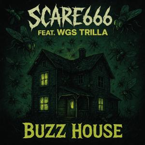 收聽Scare666的BUZZ HOUSE (feat. WGS TRILLA) (Explicit)歌詞歌曲