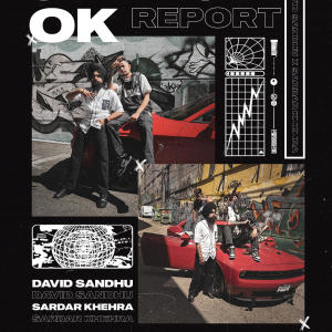 David Sandhu的專輯Ok Report (feat. Sardar Khehra & Beat Boi Deep) (Explicit)
