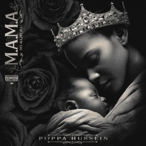 Album M.a.M.a (My All, My All) [Explicit] from Poppa Hussein