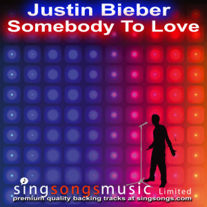 收聽2010s Karaoke Band的Somebody To Love (In the style of Justin Bieber)歌詞歌曲