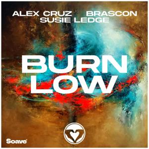 收聽Alex Cruz的Burn Low歌詞歌曲