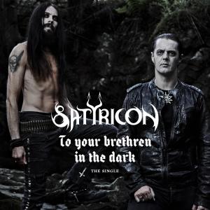 Satyricon的專輯To Your Brethren in the Dark
