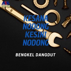 Dengarkan lagu Kesana Nodong Kesini Nodong nyanyian Bengkel Dangdut dengan lirik