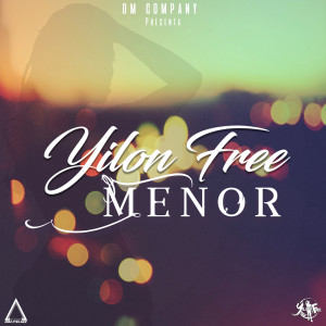 Dengarkan Menor lagu dari Yilon Free dengan lirik