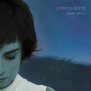 ดาวน์โหลดและฟังเพลง Invisibile พร้อมเนื้อเพลงจาก Cristina Dona