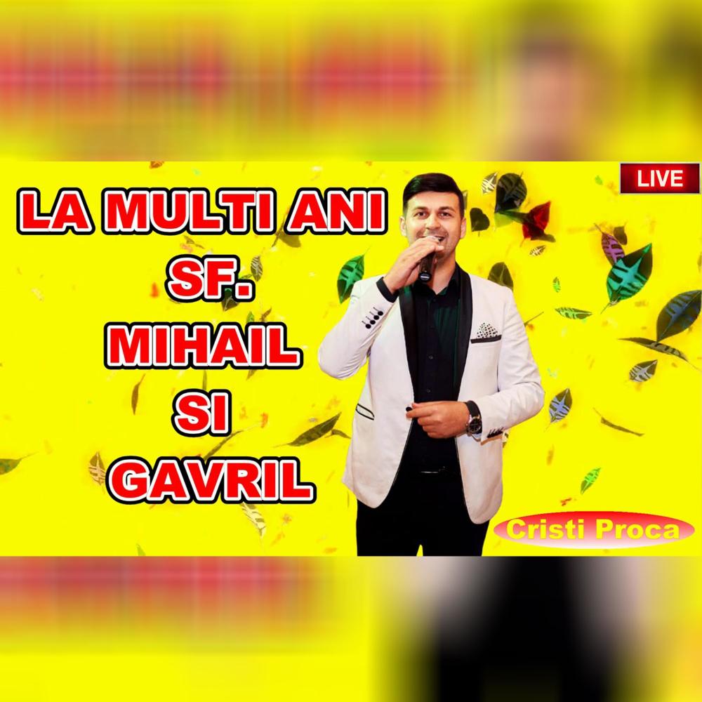 La multi ani Mihail si Gavril