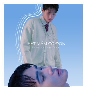 收聽Nhâm Phương Nam的Hạt Mầm Cô Đơn (feat. Ali Hoàng Dương)歌詞歌曲