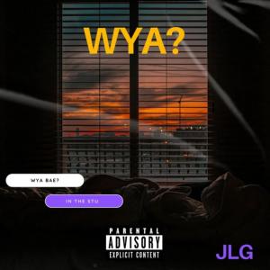 JLG的專輯WYA? (Explicit)