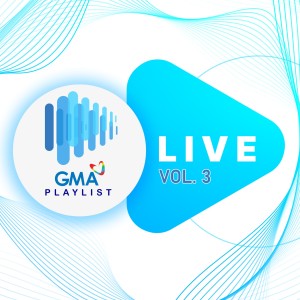 Denise Barbacena的專輯GMA Playlist Live, Vol. 3 (Explicit)