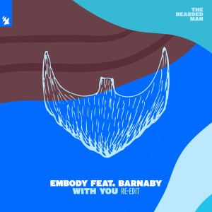 Dengarkan With You (Re-Edit) lagu dari Embody dengan lirik