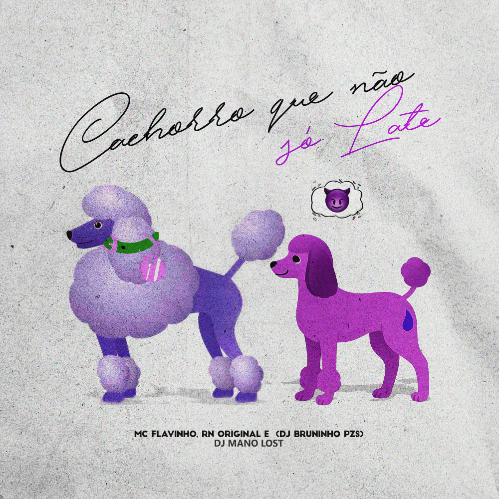Cachorro Que Não Só Late (Explicit)