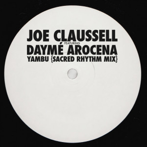 Joe Claussell的專輯Yambú (feat. Daymé Arocena) (Sacred Rhythm Mix)