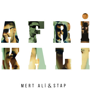 收聽Mert Ali的Afrikalı (Explicit)歌詞歌曲