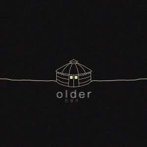 Dengarkan lagu Older(长) nyanyian PRC 巴音汗 dengan lirik