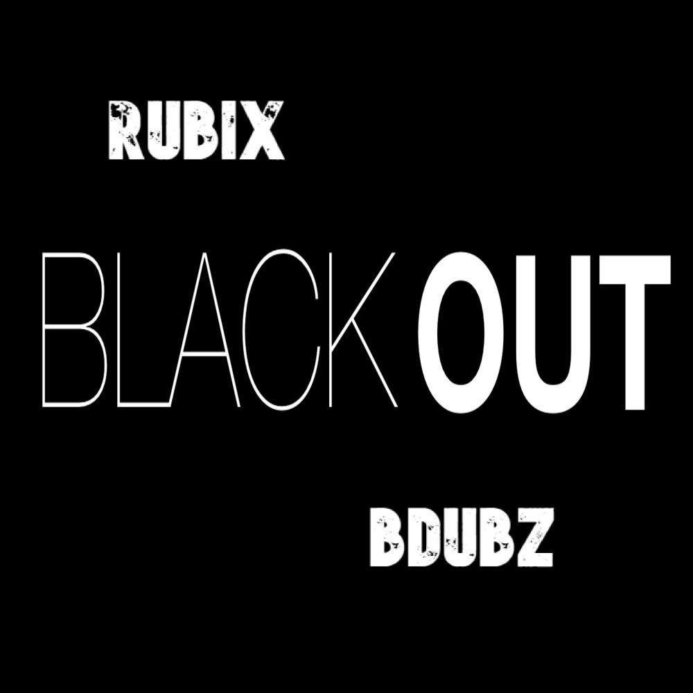 Blackout (feat. BDubz|Explicit)