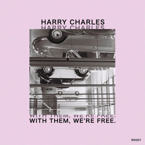 Album With Them, We're Free. oleh Harry Charles