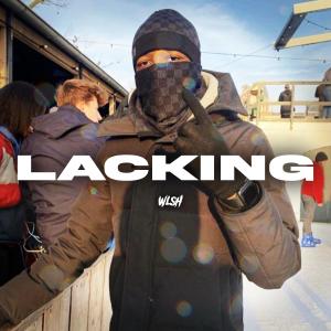 อัลบัม Lacking (feat. wlsh) ศิลปิน Opp Block