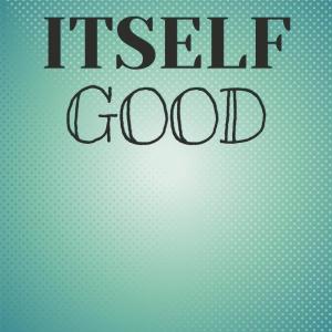 Album Itself Good oleh Various