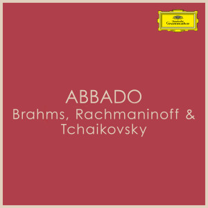 อัลบัม Abbado conducts Brahms, Rachmaninoff & Tchaikovsky ศิลปิน Johannes Brahms