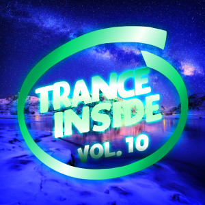 Various Artists的專輯Trance Inside, Vol. 10