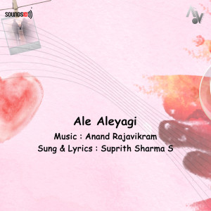 อัลบัม Ale Aleyagi ศิลปิน Anand Rajavikram
