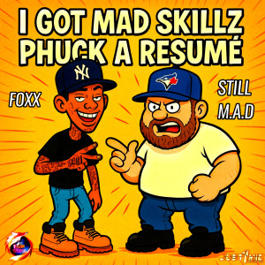 Michael J Foxx的專輯I Got Mad Skillz Phuck A Resume (Explicit)