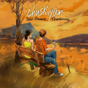Listen to Chuskiyan song with lyrics from Tamanna