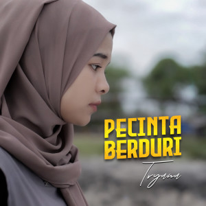 Listen to Pecinta Berduri song with lyrics from Tryana