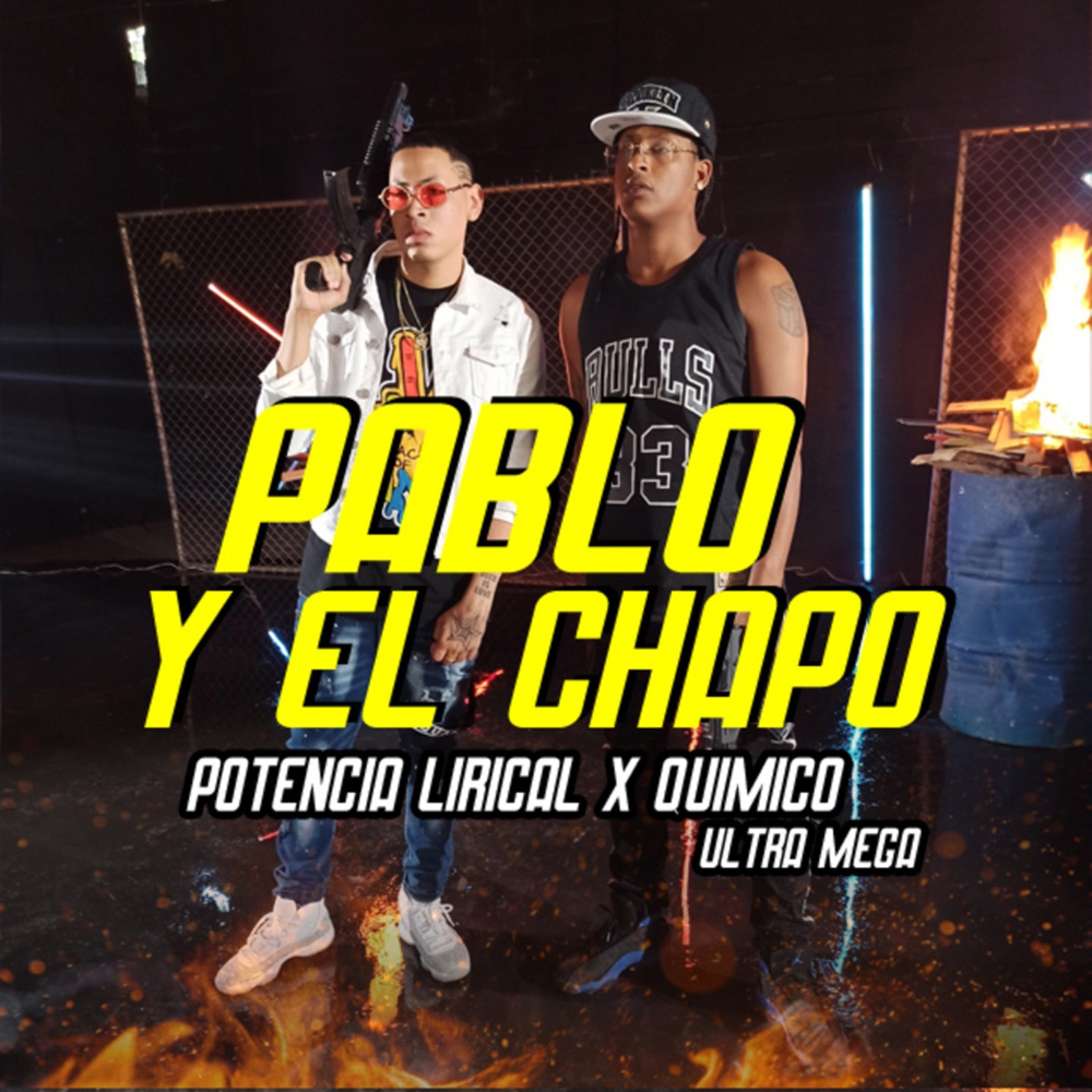 Pablo y el Chapo (Explicit)