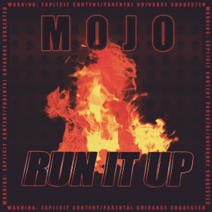 Album RunItUp (Explicit) from Mojo
