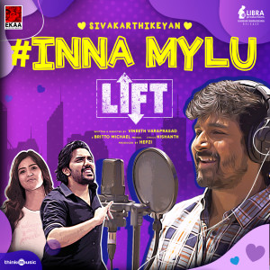 Listen to Inna Mylu (From "Lift") song with lyrics from Britto Michael