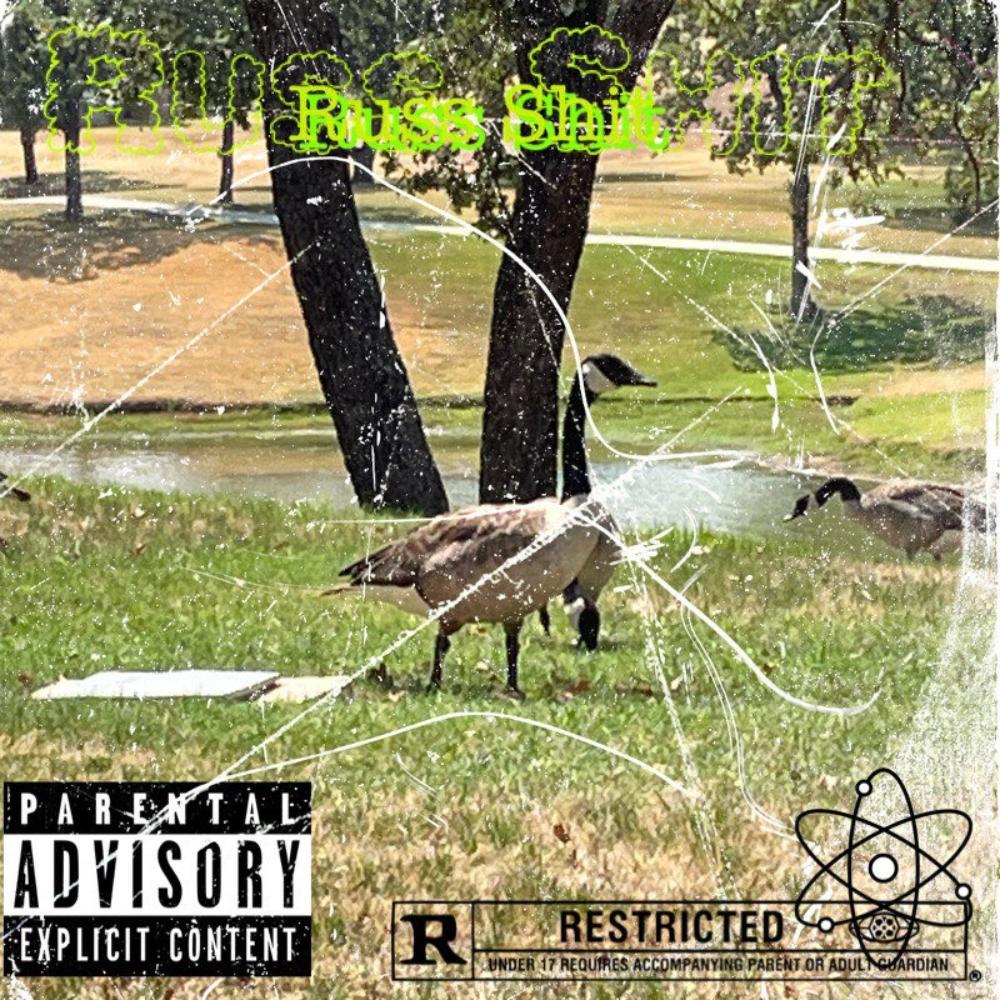 Russ Shit (feat. Father Of Mars & Knotts The Nomad) (Explicit)