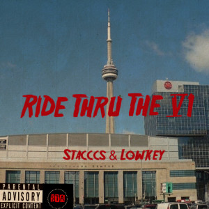 Ride Thru the 6 (Explicit)