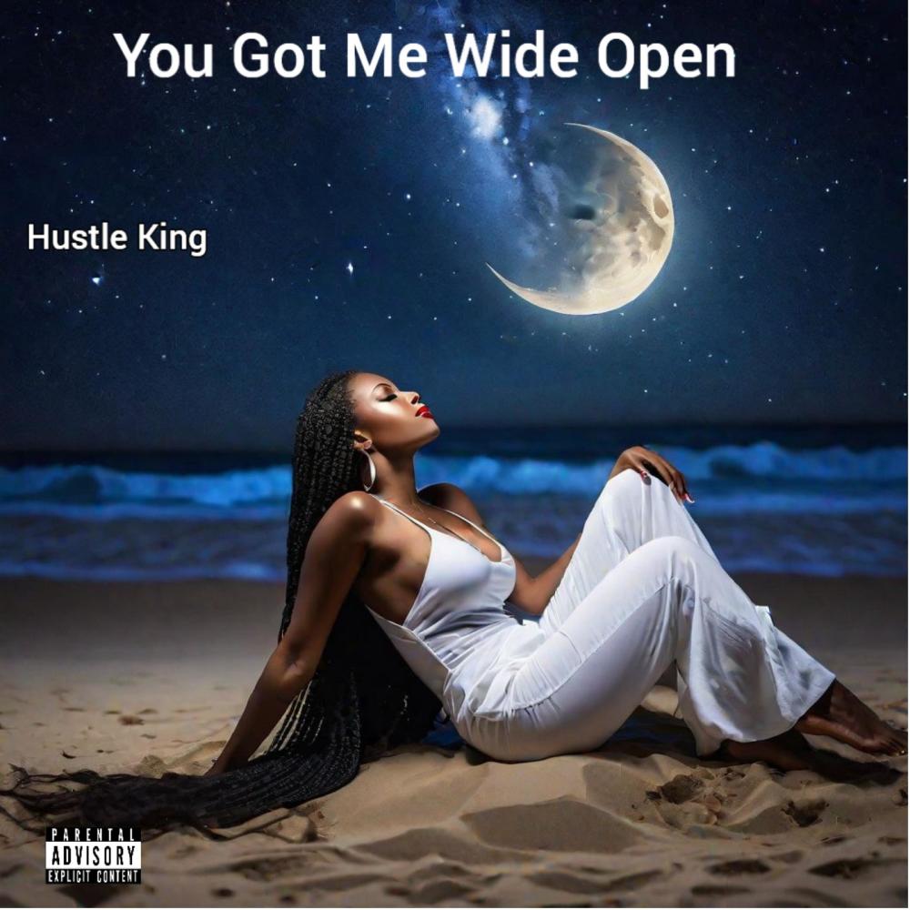 You Got Me Wide Open (Explicit)
