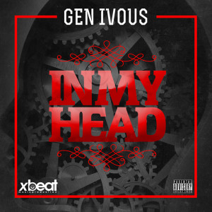 In My Head (Explicit) dari Gen Ivous