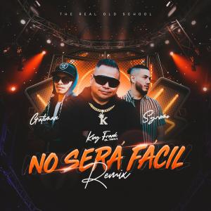 King Frank 'El Travi'的專輯No Será Fácil (feat. Syrome & Gatiman) [Remix]