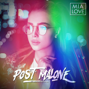 收聽Mia Love的Post Malone歌詞歌曲