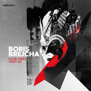 Album Club Vibes Part 02 from Boris Brejcha