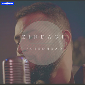 Listen to Zindagi song with lyrics from Fusedhead